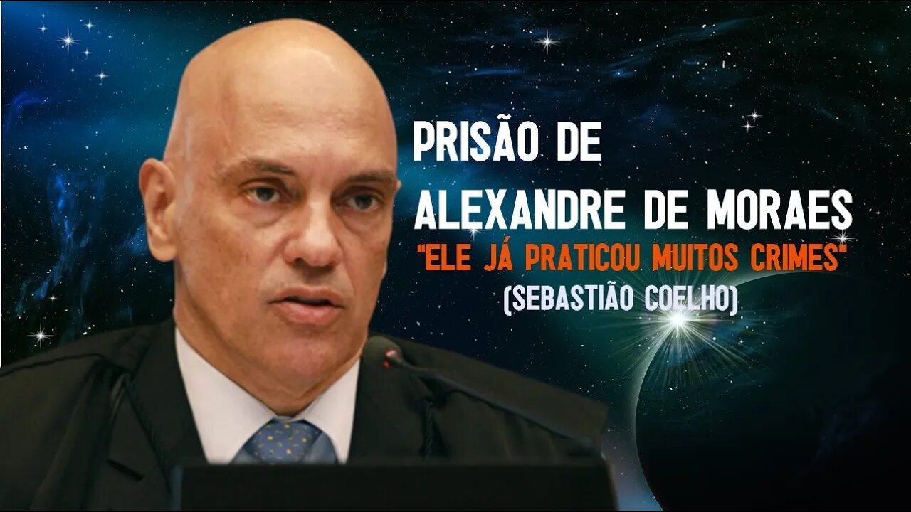 EX-DESEMBARGADOR REAFIRMA PEDIDO DE PRISÃO DE ALEXANDRE DE MORAES