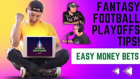 Fantasy Football Tips + Easy Money Bets