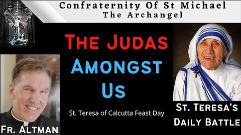 Fr. Altman: The Judas Amongst Us