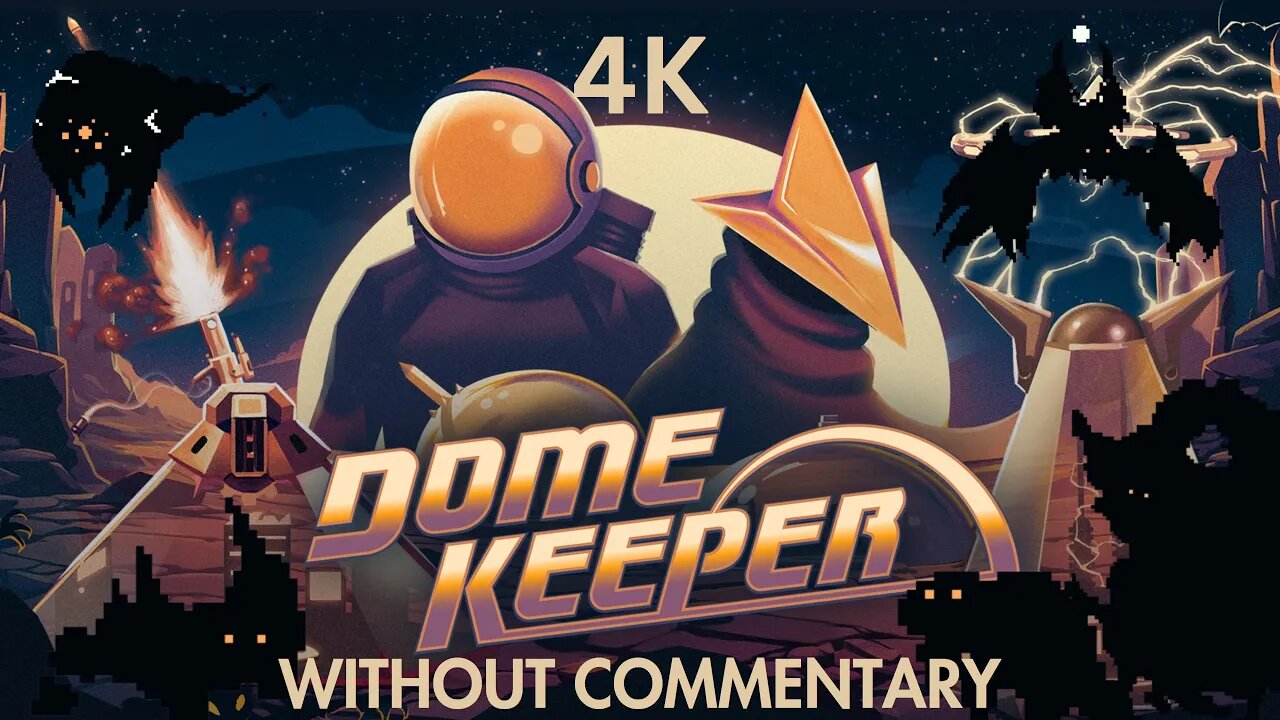 Dome Keeper Without Commentary 4K 60FPS UHD Episode 4