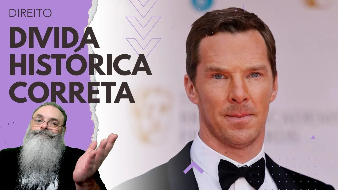 BENEDICT CUMBERBATCH pode PAGAR DÍVIDA HISTÓRICA por ANTEPASSADO 7 GERAÇÕES ATRÁS que tinha ESCRAVOS