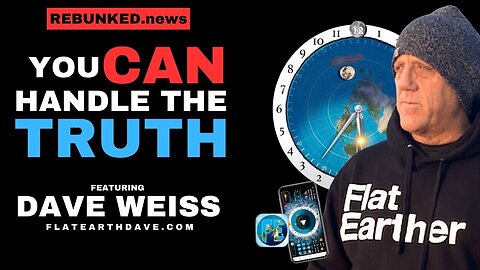 [Sep 12, 2024] You CAN Handle The Truth | Dave Weiss | Rebunked #169 [REBUNKED with Scott Armstrong]