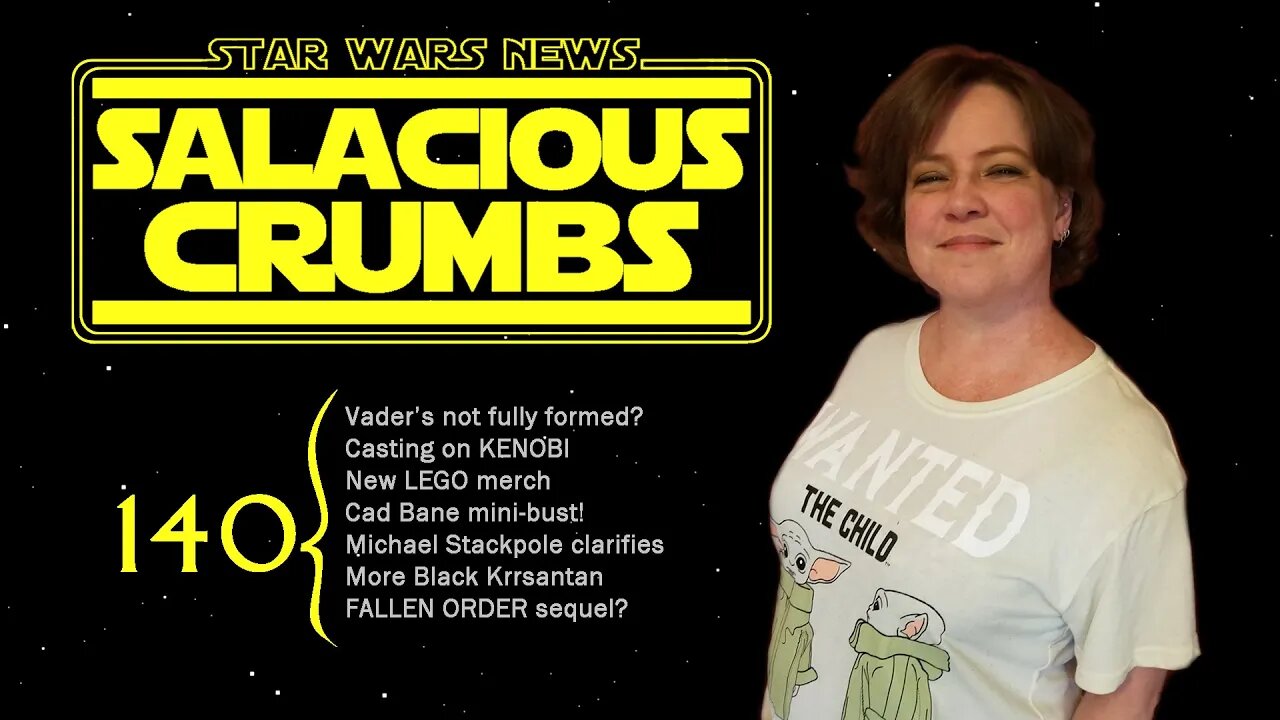 STAR WARS News and Rumor: SALACIOUS CRUMBS Episode 140