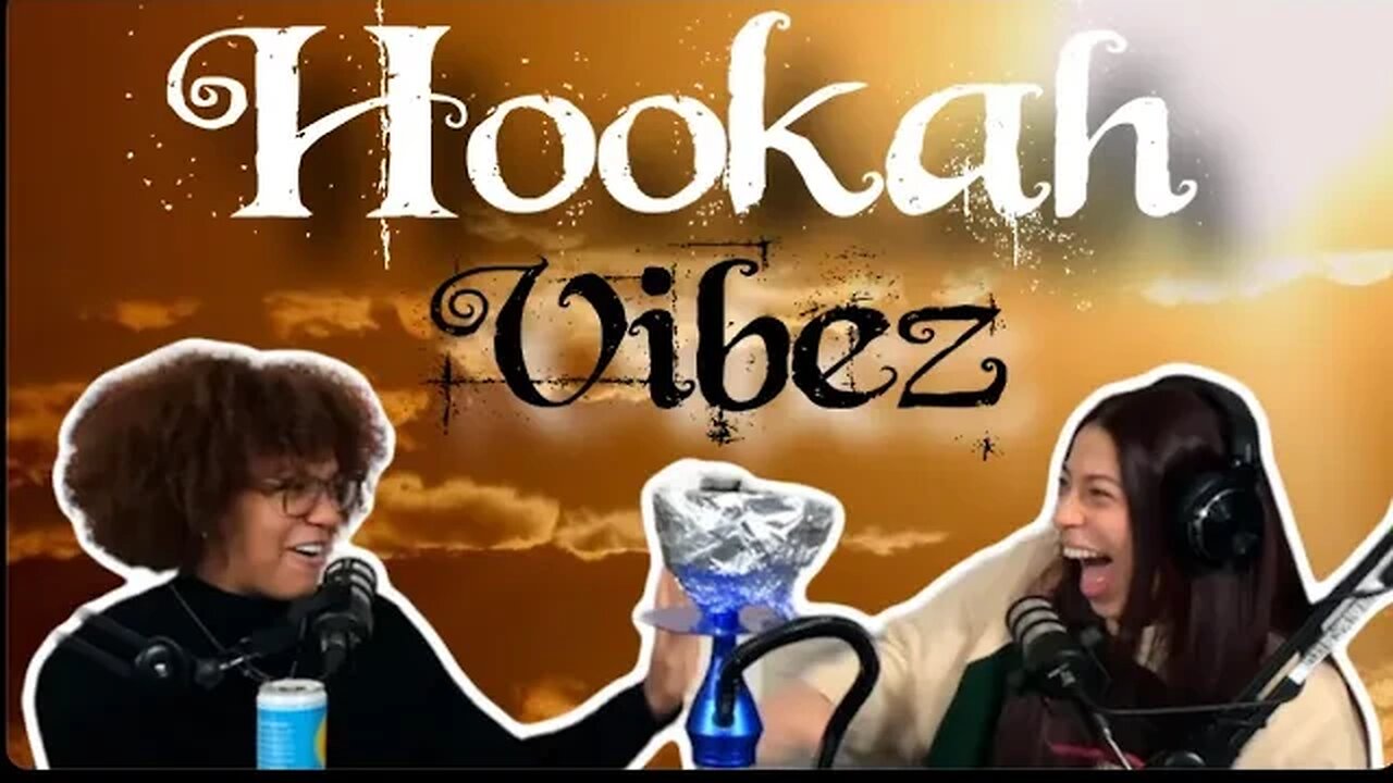 Hookah Vibez | The DP