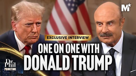 Dr. Phil With Donald Trump On The Lawfare Against Him