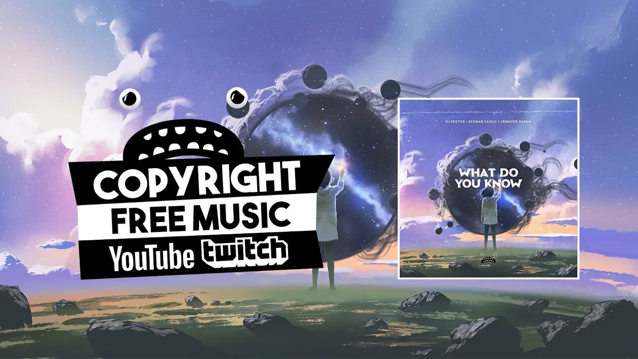 DJ Vektor & Keenan Cahill & Jennifer Rabha - What Do You Know [Bass Rebels] Vlog No Copyright Music