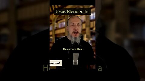Jesus Blended In