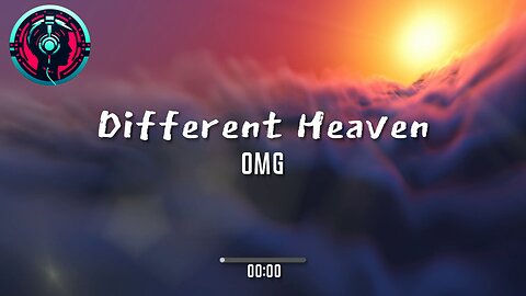 Different Heaven - OMG