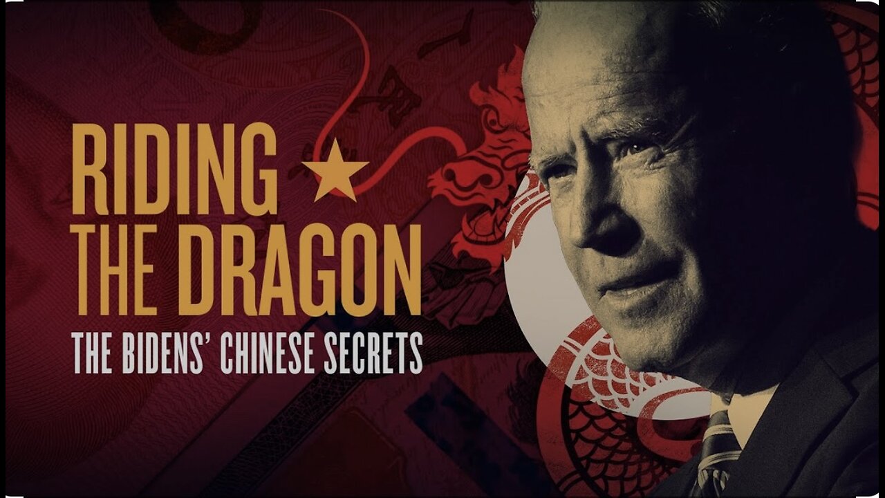 RIDING THE DRAGON: The Biden's Chinese Secrets