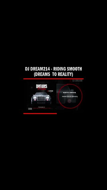 Dj Dream214 - Riding Smooth (Dreams To Reality)