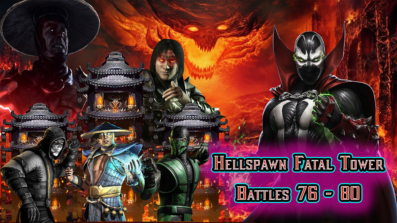 MK Mobile. Hellspawn Fatal Tower - Battles 76 - 80