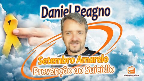1022 - Setembro Amarelo, Prevenção ao Suicídio com Daniel Peagno