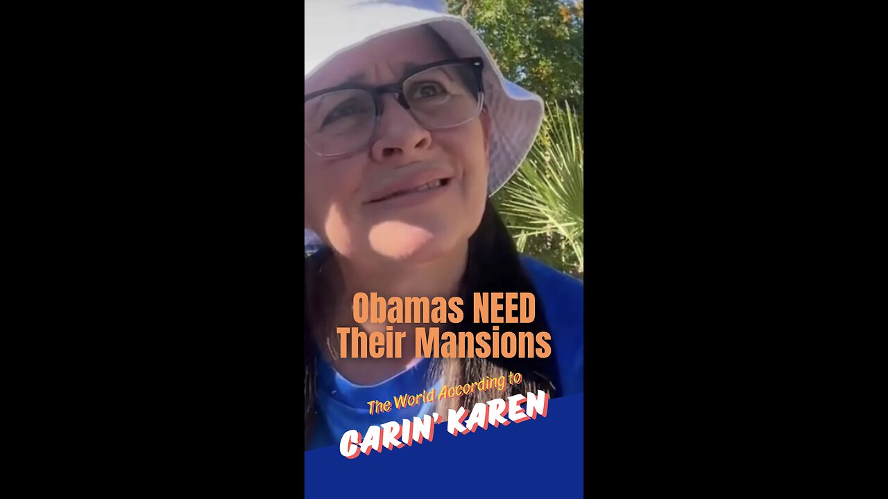 Carin' Karen on "Obama's Three Mansions"