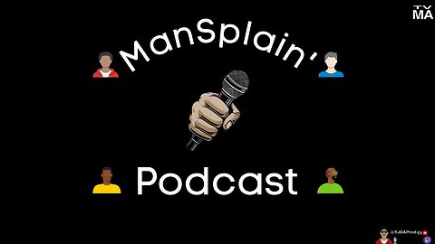 ManSplainin' Podcast- (Montana Tik Tok Ban) Friday Free For All #1 4/14/2014