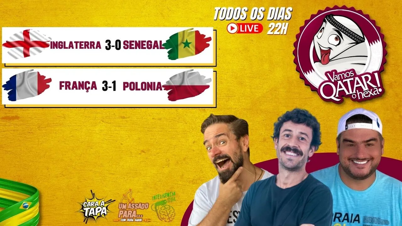 #14 - Vamos Qatar o Hexa - França e Inglaterra passam