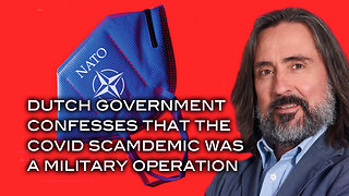 Dutch Government Confesses That The Covid Scamdemic Was A Military Operation