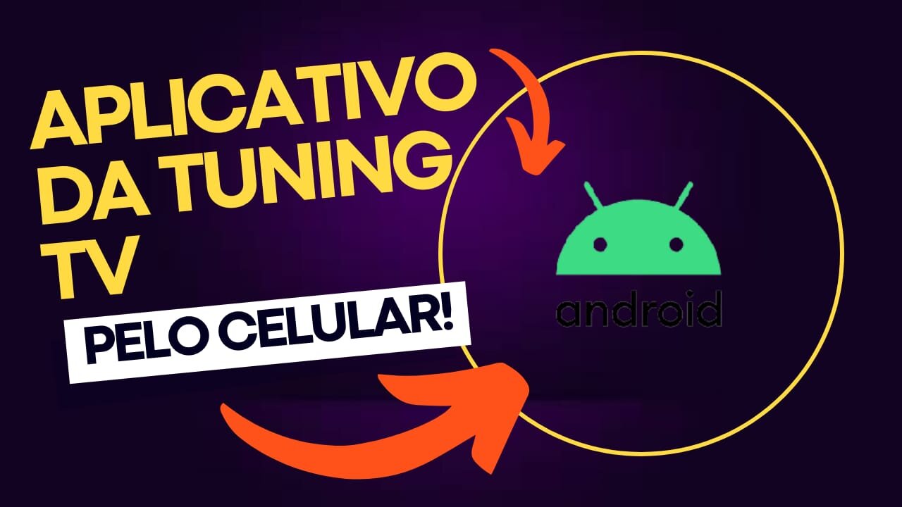 Conheça o Aplicativo da Tuning TV Pelo Celular Veja o Funcionamento Completo