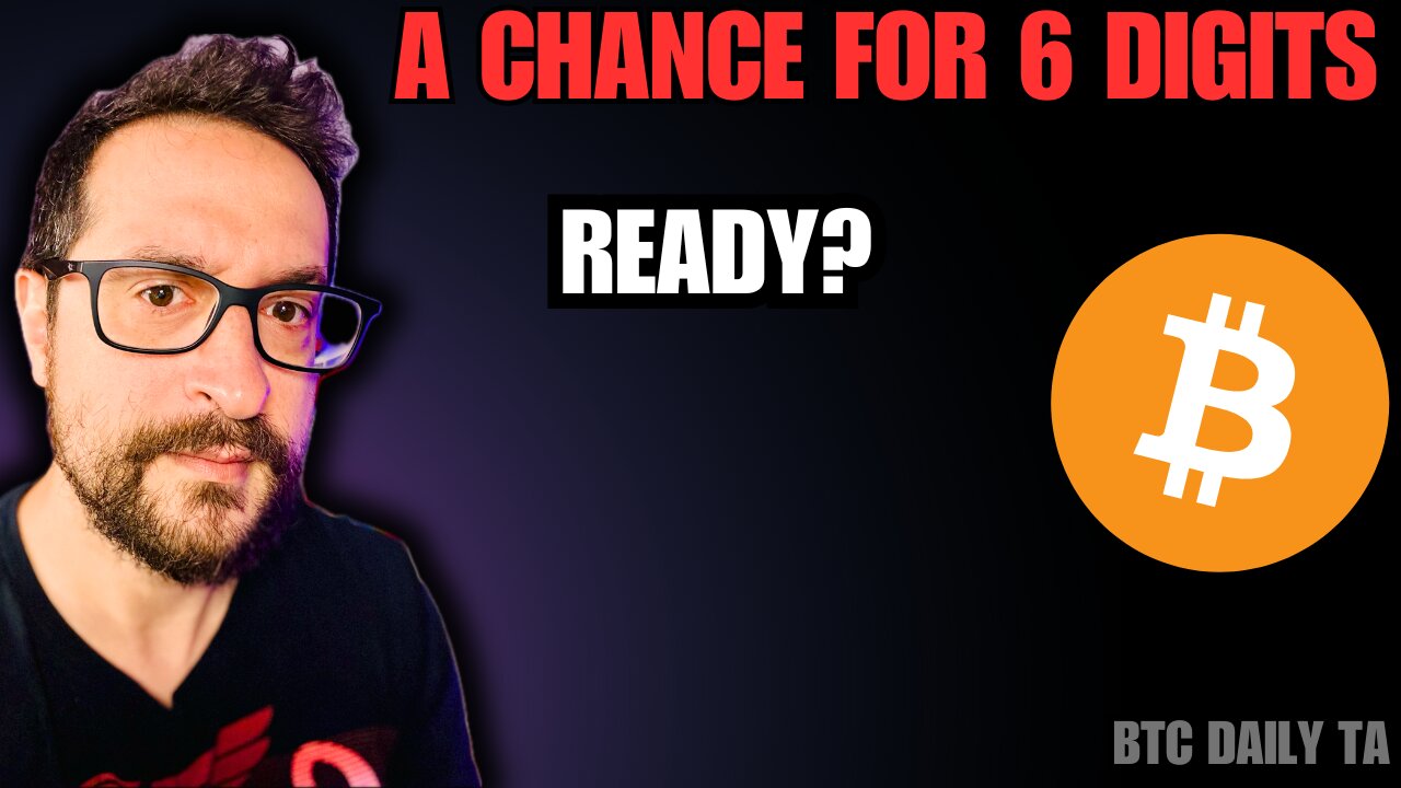 A Chance for 6 Digits - READY? - Bitcoin Today