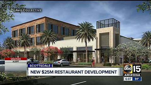 $25M restaurant development coming to Scottsdale