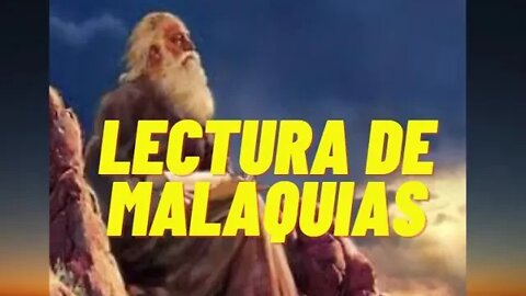 Malaquias, Lectura por Jose Mario Dominguez