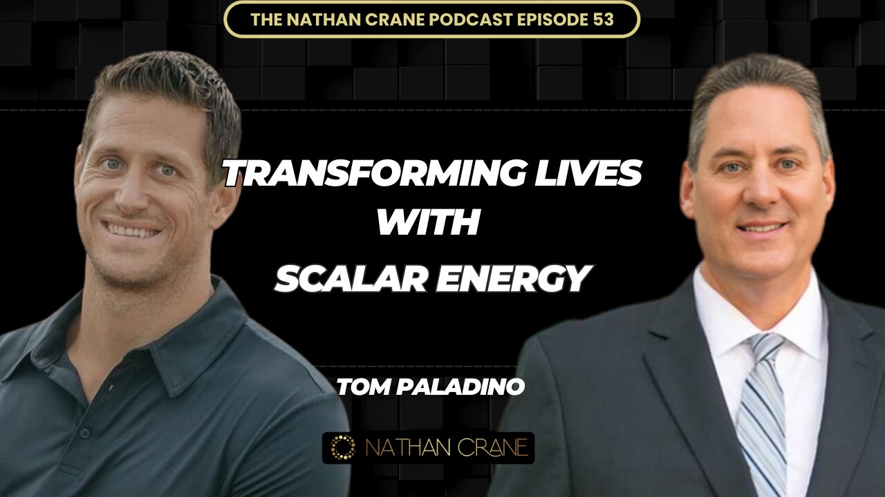 Scalar Energy Device Shows Potential to Eradicate HIV/AIDS? Tom Paladino, Nathan Crane Podcast