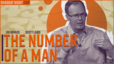 The Number of a Man | Shabbat Night Live