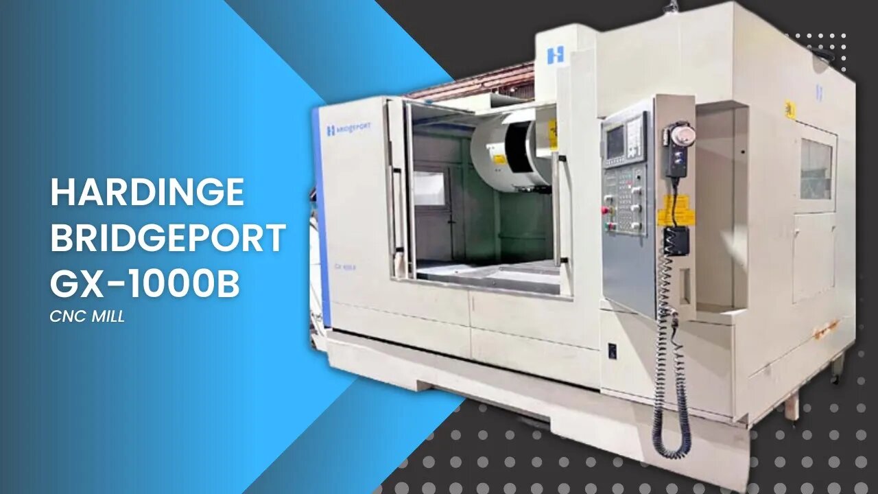 HARDINGE BRIDGEPORT GX-1000B CNC MILL SKU 2284 – MachineStation