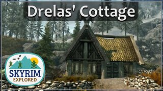 Drelas' Cottage | Skyrim Explored