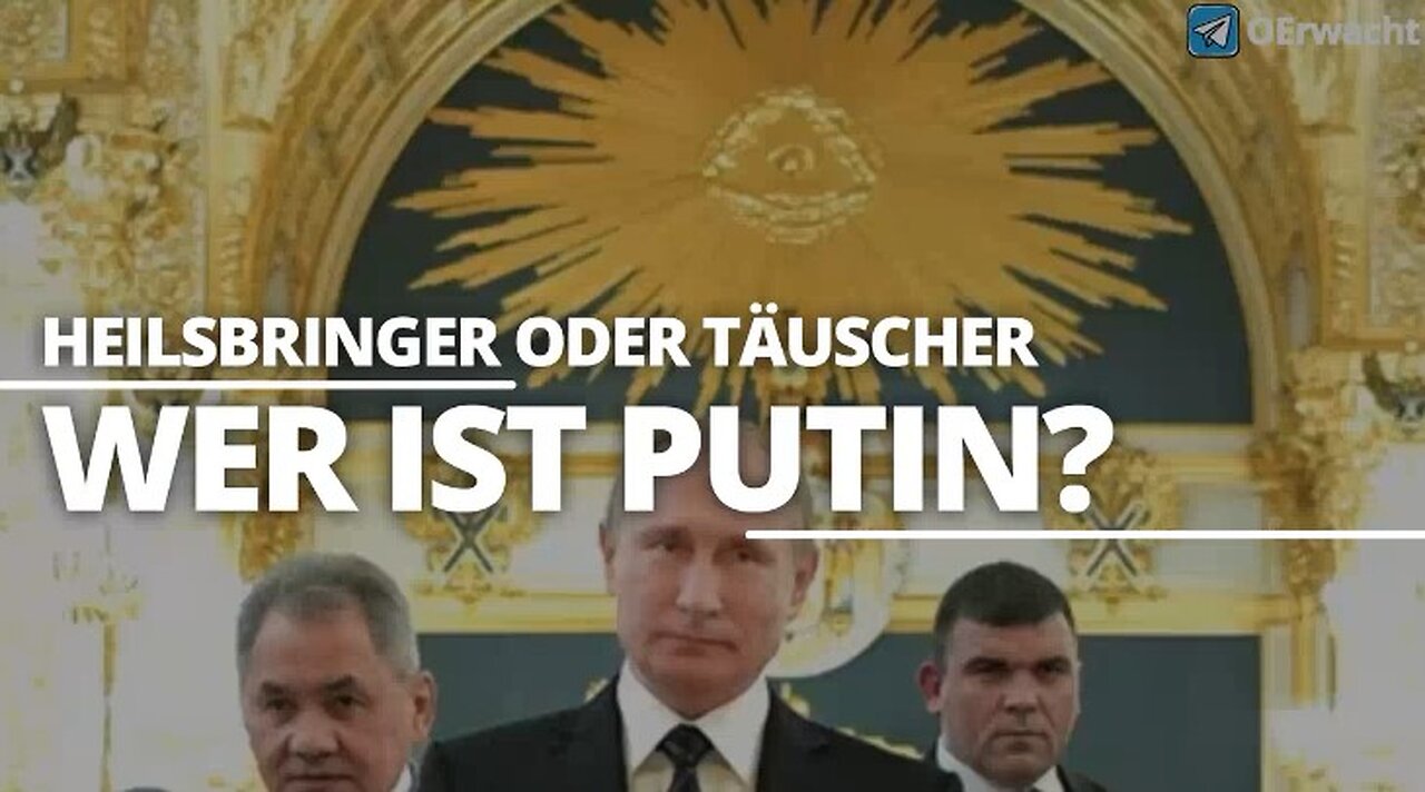 Wer ist Putin / Heilsbringer oder Täuscher ?
