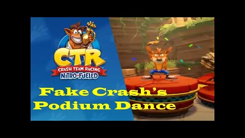 Fake Crash’s Victory Podium Animation - Crash Team Racing Nitro-Fueled