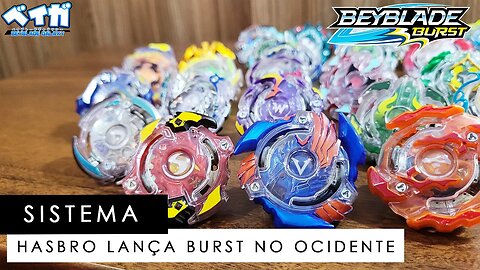 Os sistemas de BEYBLADE BURST - Parte 12 - HASBRO LANÇA BEYBLADE BURST NO OCIDENTE