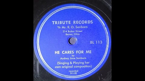 Audrey June Sanborn - He Cares for Me