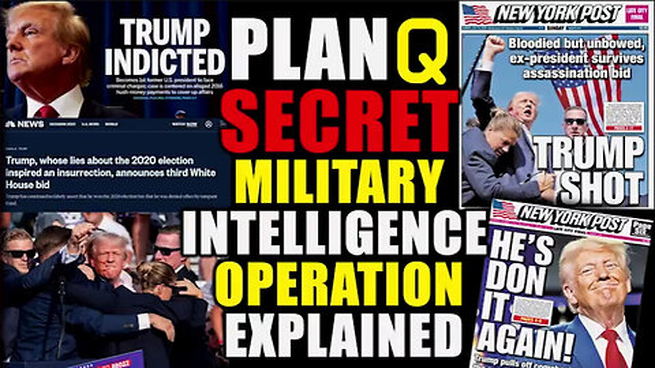 Trump Indicted! Q Plan - The Secret Military Intelligence Operation Explained