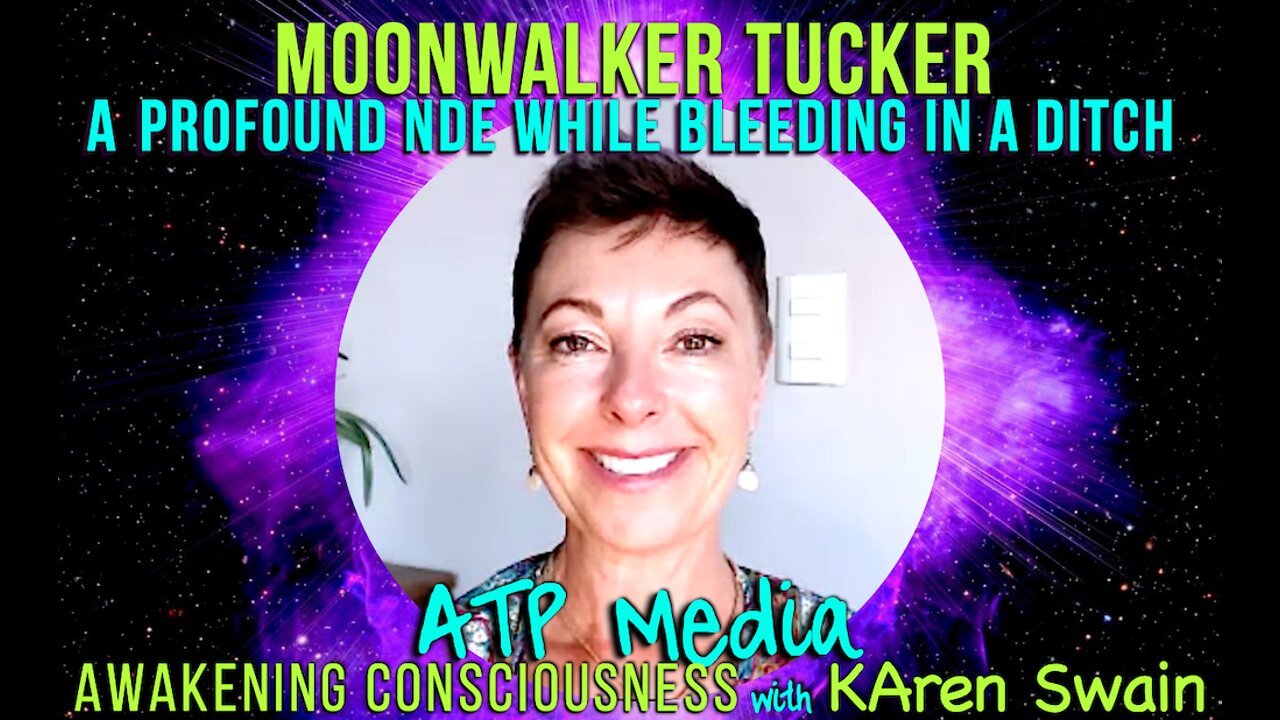 Profound Near Death Experience While She Lay Bleeding in a Ditch Moonwalker Tucker