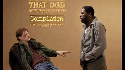 That DGD Compilation