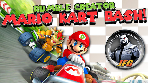 🔴LIVE [MARIO KART BASH] Rumble Creators Going HEAD to HEAD TONIGHT!