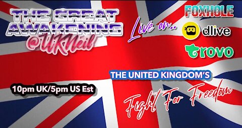 The Great Awakening Show - The United Kingdom's Fight for Freedom. - 23/06/21