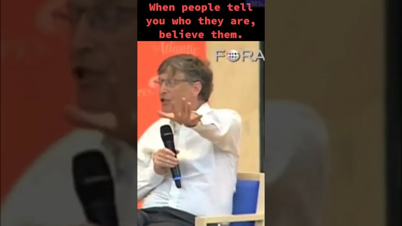 Bill Gates has thoughts. When people tell you who they are, believe them.