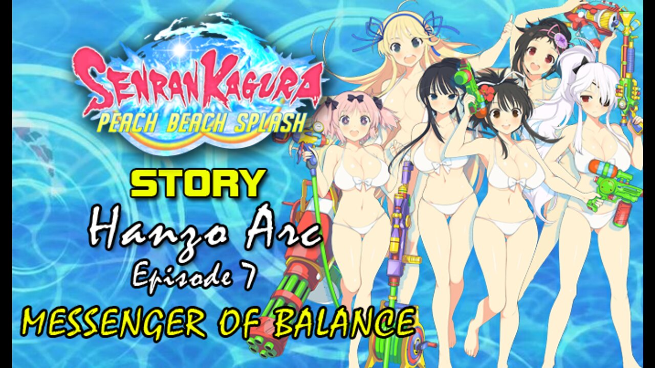 Senran Kaguara: Peach Beach Splash - Hanzo Arc | Episode 7: Messenger of Balance