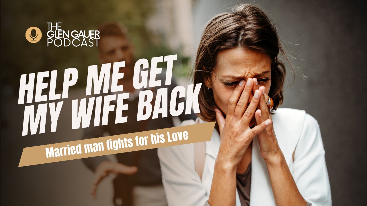 Help Me Get My Wife Back | Married man fights for his love