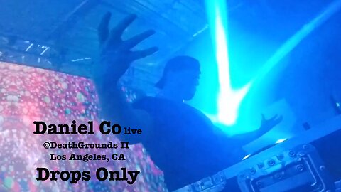 Daniel Co live @ DeathGrounds II (Drops Only)