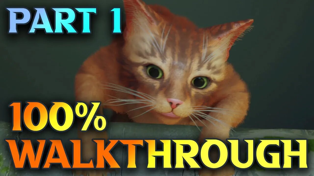 Stray Walkthrough Part 1 - 100% Gameplay Guide For the Stray Cat Game On PS5