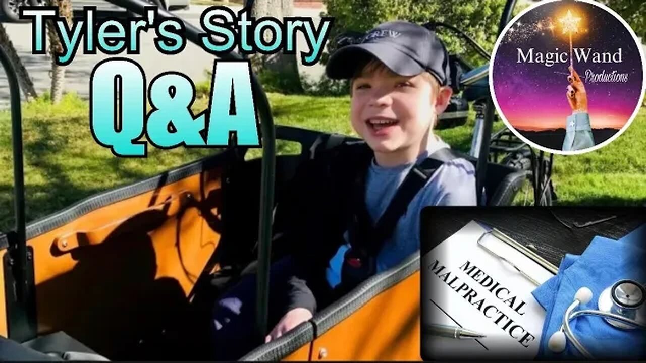Tyler's Story of Surviving Medical Malpractice and More Q&A.