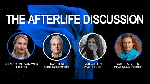 You Can Reject What's Known as The Soul Trap/Annunaki Recycling Bin: Discussion with David Icke, Isabella Greene, Lauda Leon, and Christianne Van Wijk.