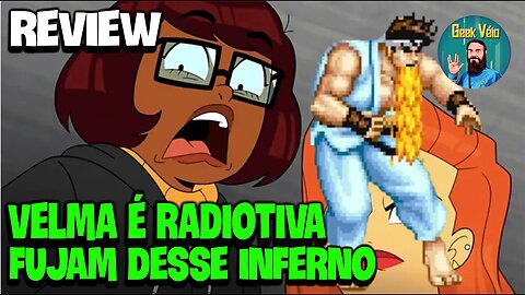 Velma é Radioativa Fujam