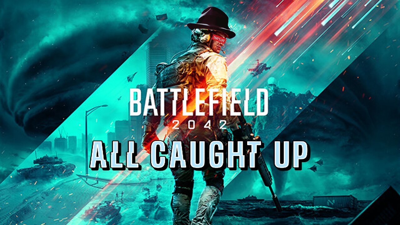 All Caught Up | Battlefield 2042 [W.D.I.M.]