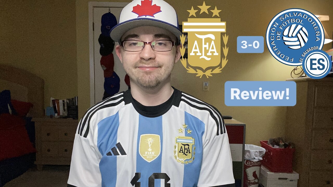 RSR6: Argentina 3-0 El Salvador Review!