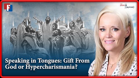 The Hope Report With Melissa Huray - Speaking in Tongues: Gift From God or Hypercharismania? - 20 June 2024