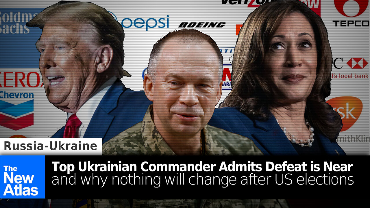 Top Ukrainian Commander Admits Defeat is Near & Why Nothing Will Change After US Elections