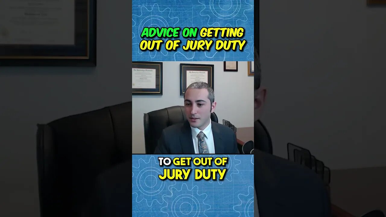 Lawyer's Advice on GETTING OUT OF JURY DUTY